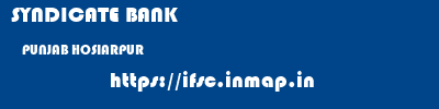 SYNDICATE BANK  PUNJAB HOSIARPUR    ifsc code